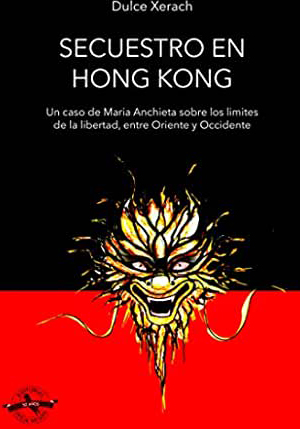 Secuestro en Hong Kong (serie de novela negra María Anchieta 3)